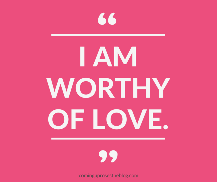 The Power Of “I Am Worthy”